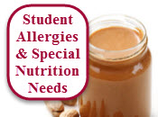 Student Allergies and Special Nutrition Needs Link